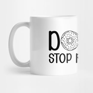 Donut Stop Reading Mug